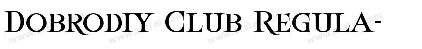 Dobrodiy Club Regula字体转换